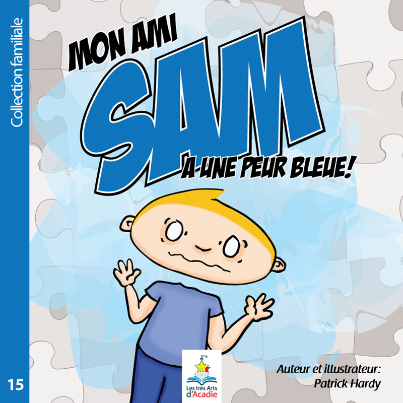 Mon ami Sam a une peur bleue!
